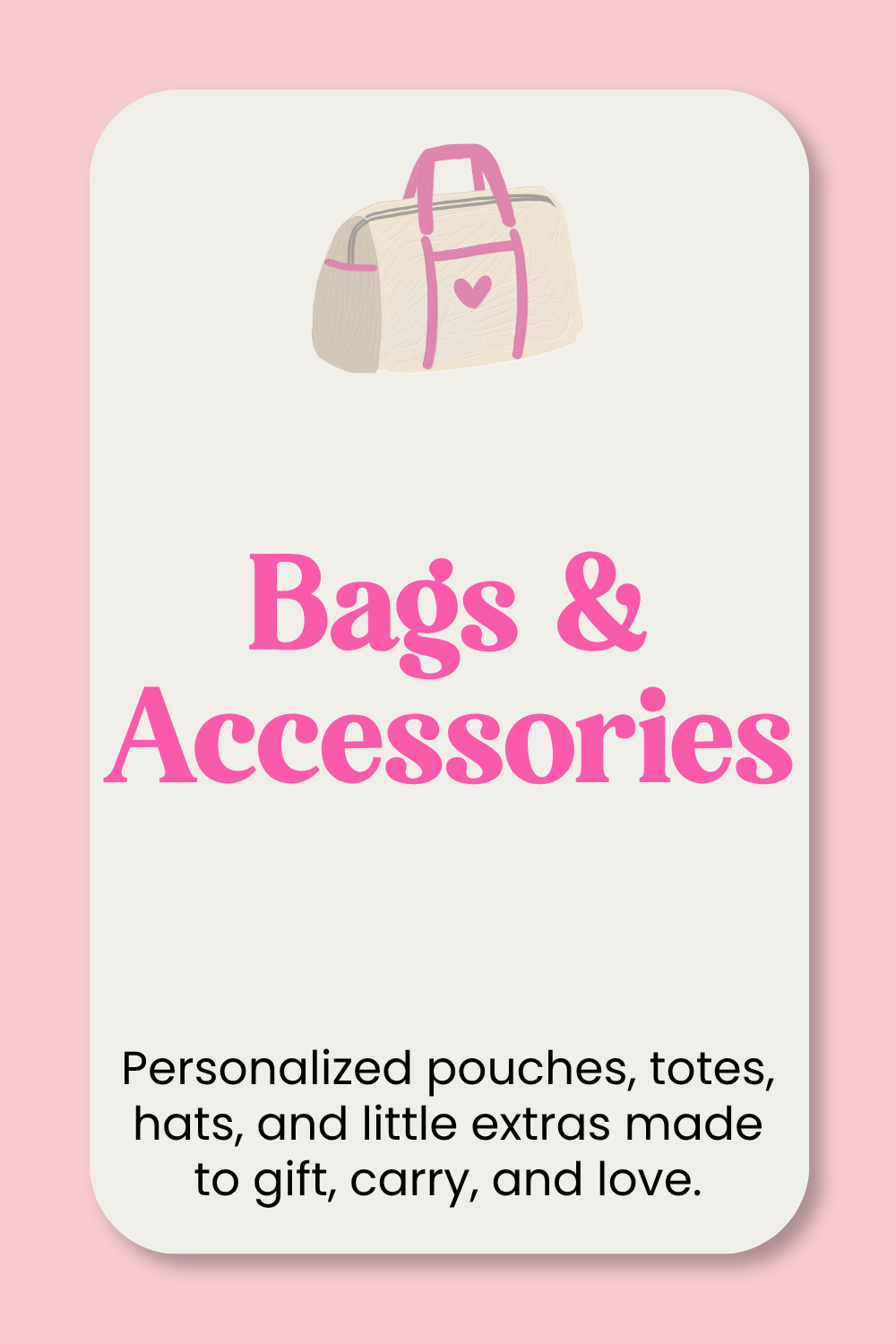 Bags & Accessories
